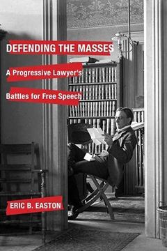 portada Defending the Masses: A Progressive Lawyer'S Battles for Free Speech 