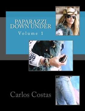 portada Paparazzi Down Under: Volume 1 (in English)