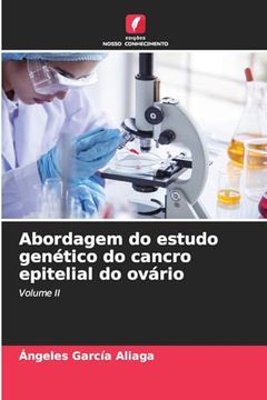 portada Abordagem do Estudo Genético do Cancro Epitelial do Ovário (in Portuguese)