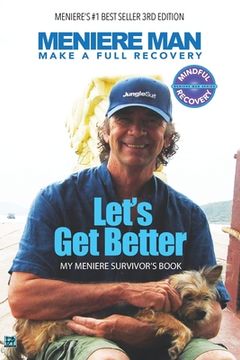 portada Meniere Man. Let's Get Better.: My Meniere Survivor's Book. 