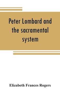 portada Peter Lombard and the sacramental system (en Inglés)