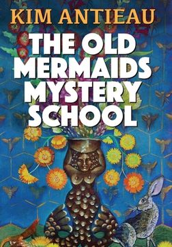 portada The Old Mermaids Mystery School (en Inglés)