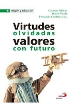 portada Virtudes Olvidadas. Valores con Futuro (in Spanish)