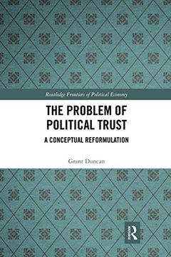 portada The Problem of Political Trust (Routledge Frontiers of Political Economy) (en Inglés)