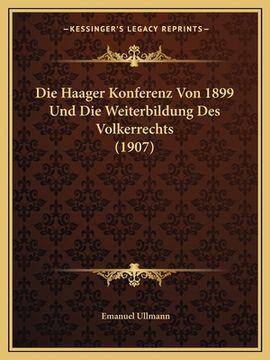 portada Die Haager Konferenz Von 1899 Und Die Weiterbildung Des Volkerrechts (1907) (en Alemán)