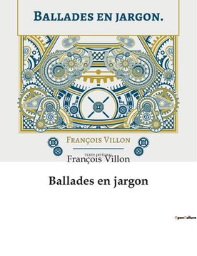 Ballades en jargon (en Francés)