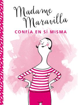 portada Madame Maravilla Confia en si Misma (in Spanish)