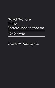 portada Naval Warfare in the Eastern Mediterranean: 1940-1945 (in English)