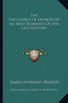 portada the two chiefs of dunboy or an irish romance of the last century (en Inglés)