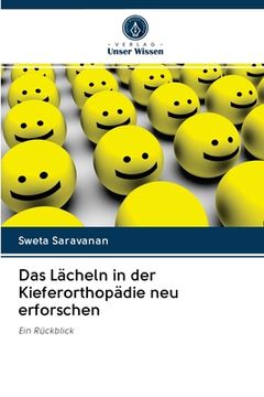 portada Das Lächeln in der Kieferorthopädie neu erforschen (en Alemán)