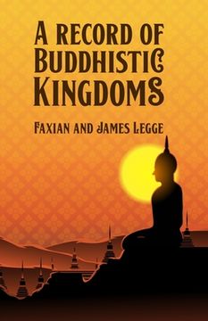 portada A Record of Buddhistic Kingdoms (en Inglés)