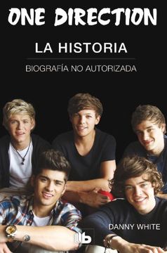 One Direction:La Historia (B De Bolsillo-Td)