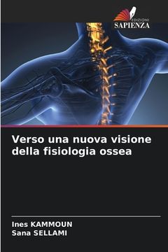 portada Verso una nuova visione della fisiologia ossea (in Italian)