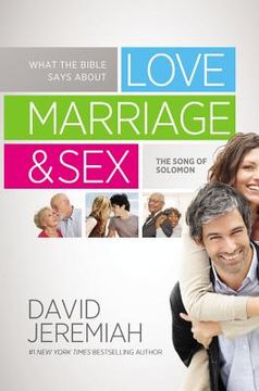 portada What the Bible Says About Love, Marriage and Sex: The Song of Solomon 