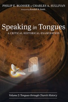 portada Speaking in Tongues: A Critical Historical Examination, Volume 2 (en Inglés)