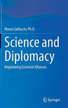 portada Science and Diplomacy: Negotiating Essential Alliances (en Inglés)