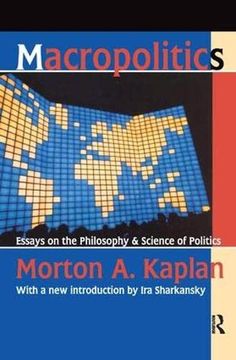 portada Macropolitics: Essays on the Philosophy and Science of Politics