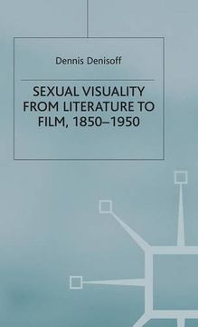 portada Sexual Visuality From Literature To Film 1850-1950 (Palgrave Studies in Nineteenth-Century Writing and Culture)