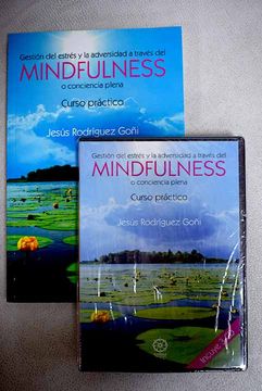 portada Gestión del estrés y la adversidad a través del mindfulness o conciencia plena: curso práctico