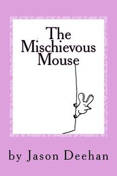 portada The Mischievous Mouse (in English)