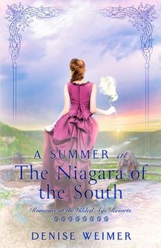 portada A Summer at the Niagara of the South (en Inglés)