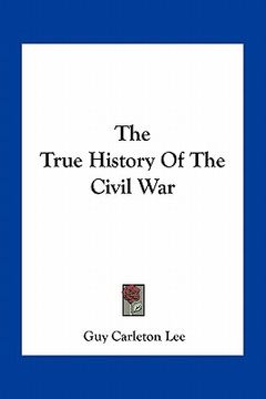 portada the true history of the civil war (in English)