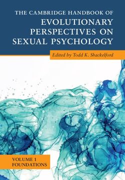 portada The Cambridge Handbook of Evolutionary Perspectives on Sexual Psychology: Volume 1, Foundations (en Inglés)