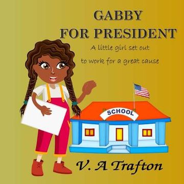 portada Gabby For President (en Inglés)