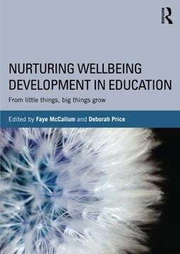 portada Nurturing Wellbeing Development in Education: From little things, big things grow
