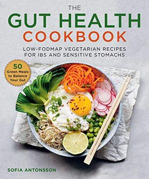 portada The gut Health Cookbook: Low-Fodmap Vegetarian Recipes for ibs and Sensitive Stomachs (en Inglés)