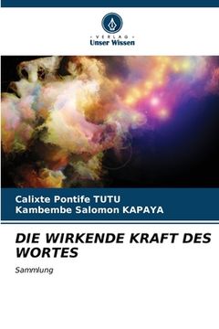portada Die Wirkende Kraft Des Wortes (in German)