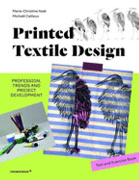 portada Printed Textile Design. Profession, Trends and Project Development: Profession, Trends and Project Development: Text and Exercise Book (en Inglés)