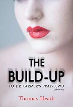 portada The Build-Up to dr Karmer's Pray-Lewd (Prelude) 