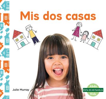 portada MIS DOS Casas (My Two Homes) (in Spanish)