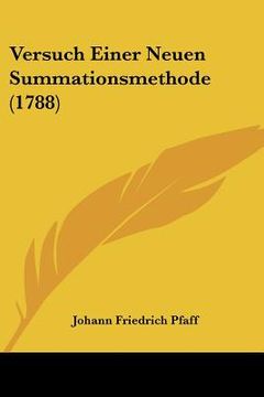 portada Versuch Einer Neuen Summationsmethode (1788) (en Alemán)