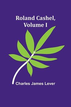 portada Roland Cashel, Volume I (in English)