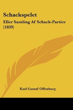 portada Schackspelet: Eller Samling af Schack-Partier (1839)