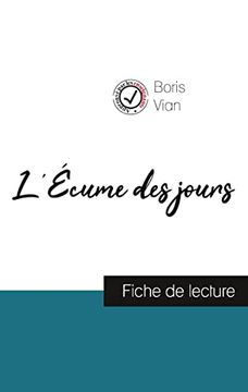 portada L'Écume des Jours de Boris Vian (Fiche de Lecture et Analyse Complète de L'Oeuvre) (en Francés)