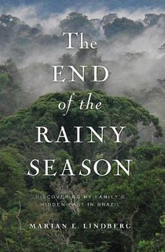 portada The end of the Rainy Season: Discovering my Family's Hidden Past in Brazil (in English)