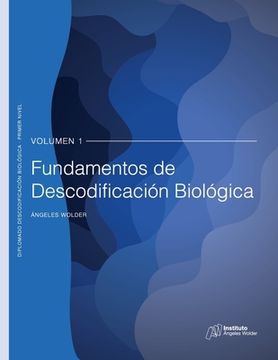 portada Fundamentos de Descodificación Biológica: Volumen 1 (in Spanish)