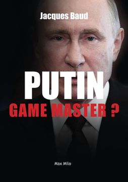 portada Putin: Game master? 
