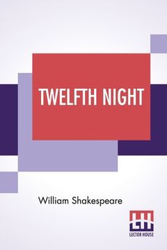 portada Twelfth Night: Or, What You Will (en Inglés)