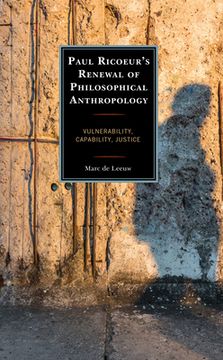 portada Paul Ricoeur's Renewal of Philosophical Anthropology: Vulnerability, Capability, Justice (en Inglés)