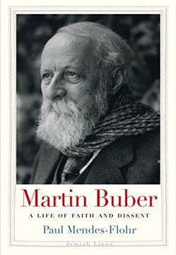 portada Martin Buber: A Life of Faith and Dissent (Jewish Lives) (en Inglés)