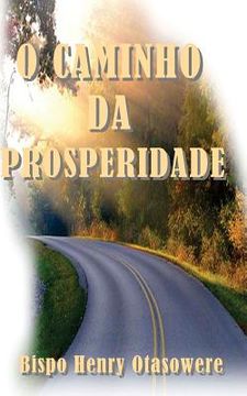 portada O caminho da prosperidade (en Portugués)