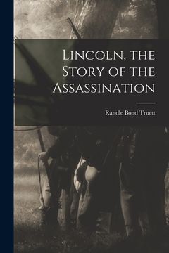 portada Lincoln, the Story of the Assassination (en Inglés)