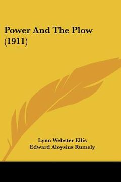 portada power and the plow (1911) (en Inglés)