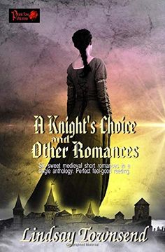 portada A Knight's Choice and Other Romances (in English)