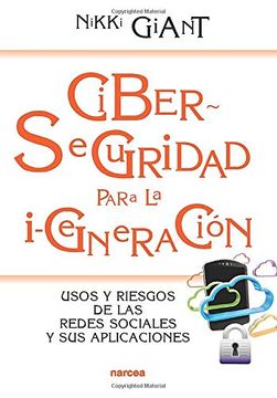 portada Ciber Seguridad Para la I-Generación: Usos y Riesgos de las Redes Sociales y sus Aplicaciones (in Spanish)