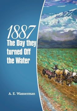 portada 1887 the Day They Turned off the Water